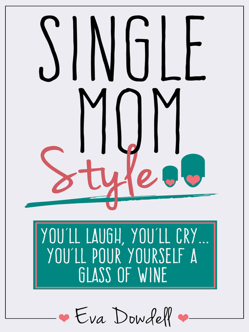 Title details for Single Mom Style by Eva Dowdell - Available